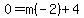 0=m%28-2%29%2B4