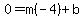 0=m%28-4%29%2Bb