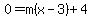 0=m%28x-3%29%2B4