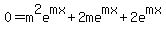 0=m%5E2e%5Emx%2B2me%5Emx%2B2e%5Emx