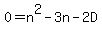 0=n%5E2-3n-2D