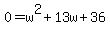 0=w%5E2%2B13w%2B36