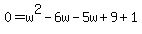 0=w%5E2-6w-5w%2B9%2B1