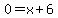 0=x%2B6