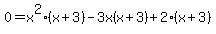 0=x%5E2%28x%2B3%29-3x%28x%2B3%29%2B2%28x%2B3%29