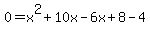 0=x%5E2%2B10x-6x%2B8-4