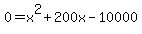 0=x%5E2%2B200x-10000