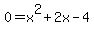 0=x%5E2%2B2x-4
