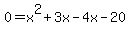 0=x%5E2%2B3x-4x-20