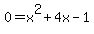0=x%5E2%2B4x-1