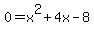 0=x%5E2%2B4x-8