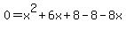 0=x%5E2%2B6x%2B8-8-8x