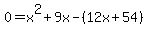 0=x%5E2%2B9x-%2812x%2B54%29