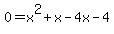 0=x%5E2%2Bx-4x-4