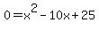 0=x%5E2-10x%2B25