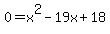 0=x%5E2-19x%2B18