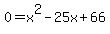 0=x%5E2-25x%2B66