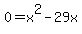 0=x%5E2-29x