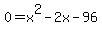 0=x%5E2-2x-96