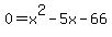 0=x%5E2-5x-66
