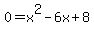 0=x%5E2-6x%2B8