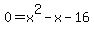 0=x%5E2-x-16