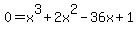 0=x%5E3%2B2x%5E2-36x%2B1