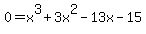 0=x%5E3%2B3x%5E2-13x-15