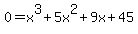 0=x%5E3%2B5x%5E2%2B9x%2B45
