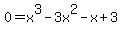 0=x%5E3-3x%5E2-x%2B3