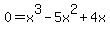 0=x%5E3-5x%5E2%2B4x