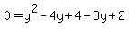 0=y%5E2-4y%2B4-3y%2B2