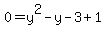 0=y%5E2-y-3%2B1