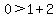 0%3E1%2B2