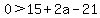 0%3E15%2B2a-21