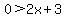 0%3E2x%2B3