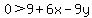 0%3E9%2B6x-9y