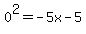 0%5E2+=+-+5x+-+5