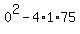0%5E2+-4%2A1%2A75