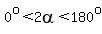 0%5Eo%3C2alpha%3C180%5Eo