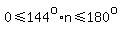 0+%3C=+144%5Eo%2An+%3C=+180%5Eo