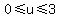 0+%3C=+u+%3C=+3