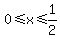 0+%3C=+x+%3C=+1%2F2