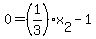 0+=+%281%2F3%29%2Ax%5B2%5D+-+1