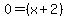 0+=++%28x%2B2%29