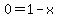 0+=++1-x+