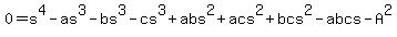 0+=++s%5E4+-+as%5E3+-+bs%5E3+-+cs%5E3+%2B+abs%5E2+%2B+acs%5E2+%2B+bcs%5E2+-+abcs+-+A%5E2