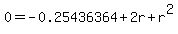 0+=+-0.25436364+%2B+2r%2Br%5E2