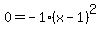 0+=+-1%28x+-+1%29%5E2