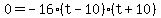 0+=+-16%28t+-+10%29%28t+%2B+10%29